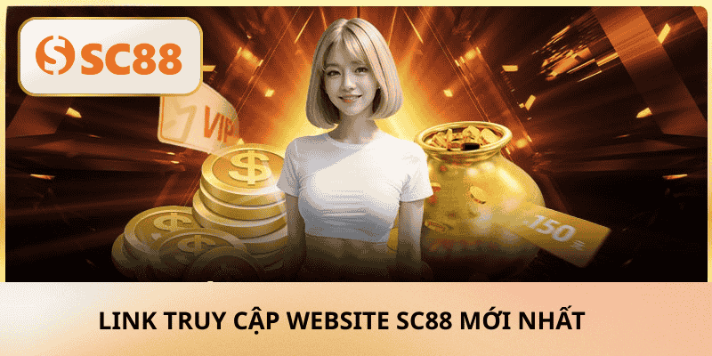 link truy cập website SC88 mới nhất 